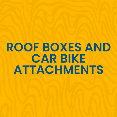 ROOF BOXES AND CAR BIKE ATTACHMENTS