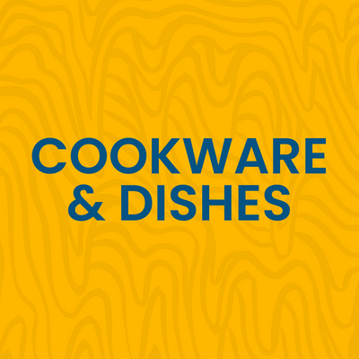 COOKWARE & DISHES