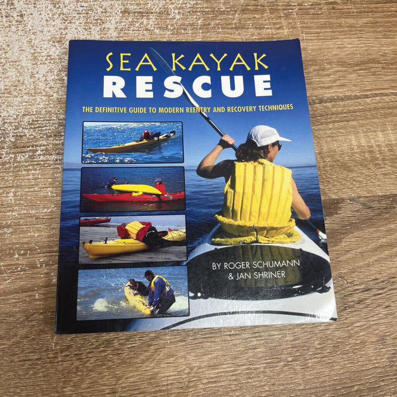 Sea Kayak Rescue by Roger Schumann & Jan Shriner - MSRP $21: --