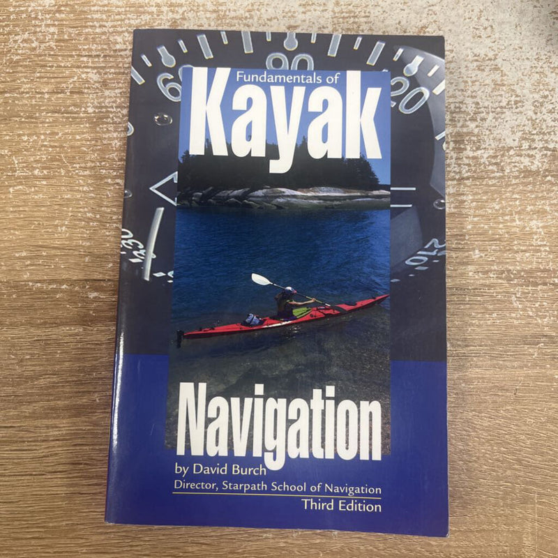 Fundamentals of Kayak Navigation by David Burch - MSRP $24: --