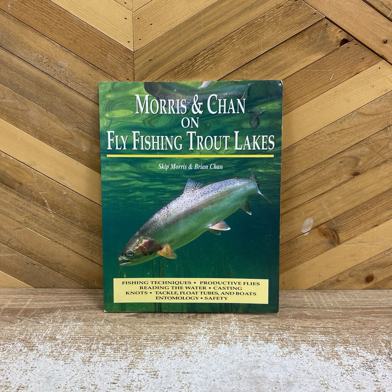 Morris & Chan on Fly Fishing Trout Lakes - MSRP $39: --