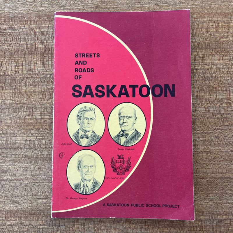 Streets and Roads of Saskatoon: --